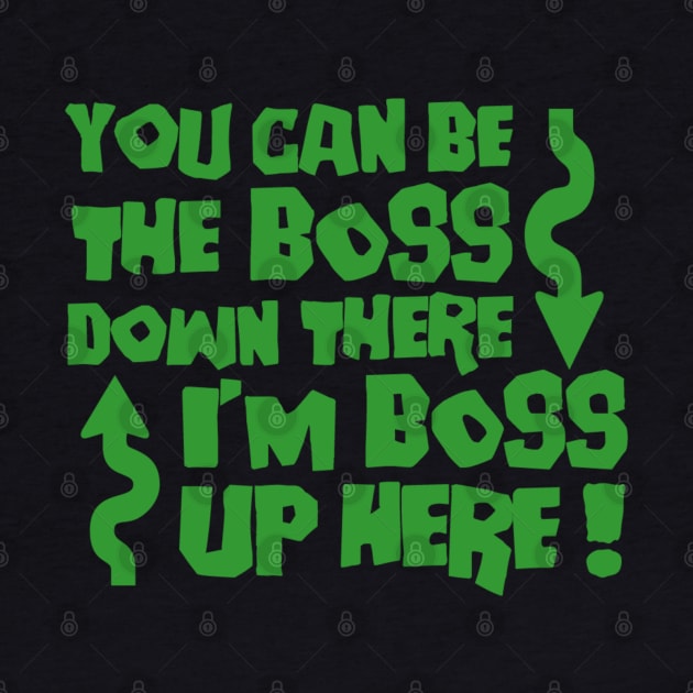 I'm Boss Up Here by ATBPublishing